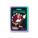 Tenacious Turkey Black Ice Super Sticker (Series 1 Tenacious Turkey Holders)