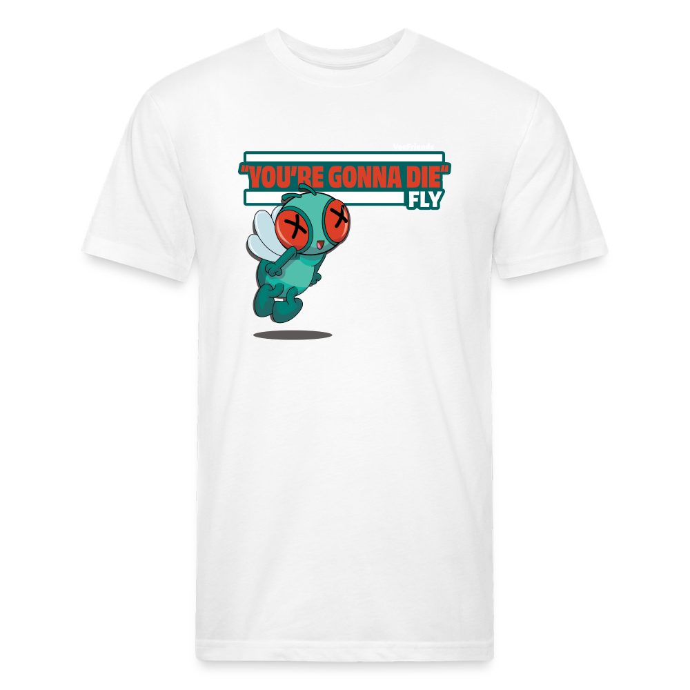 "You’re Gonna Die" Fly Character Comfort Adult Tee - white
