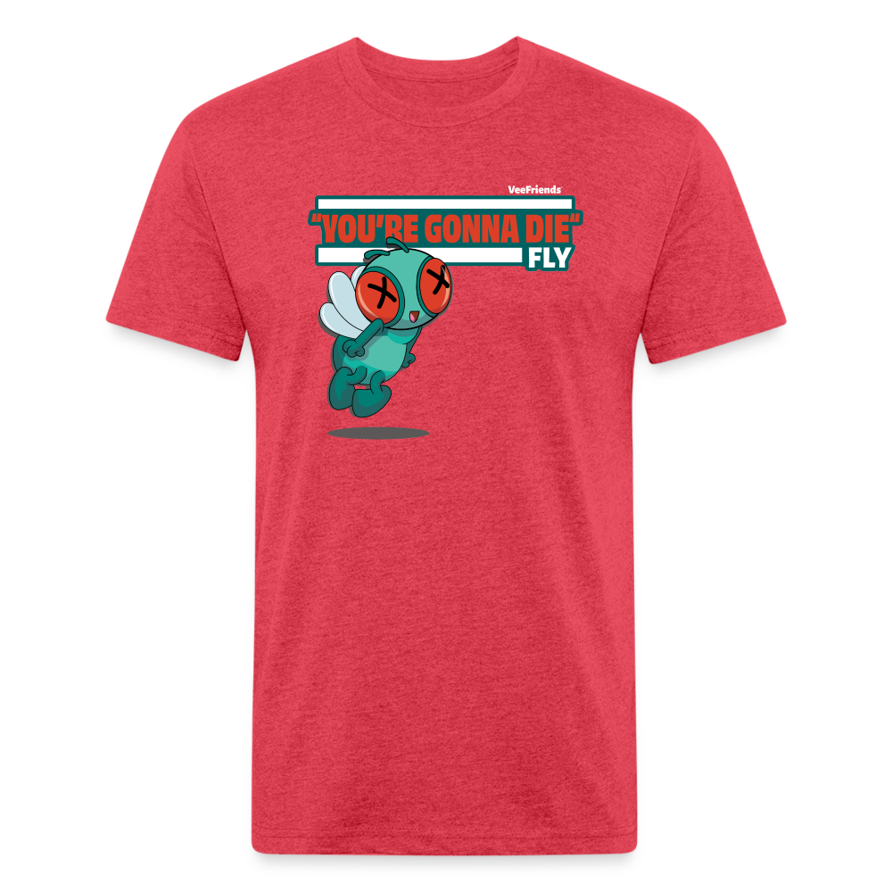 "You’re Gonna Die" Fly Character Comfort Adult Tee - heather red