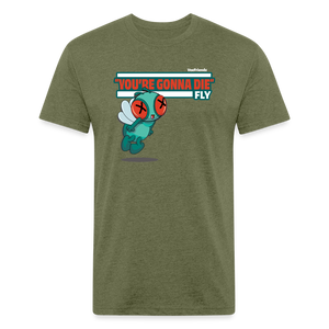 "You’re Gonna Die" Fly Character Comfort Adult Tee - heather military green