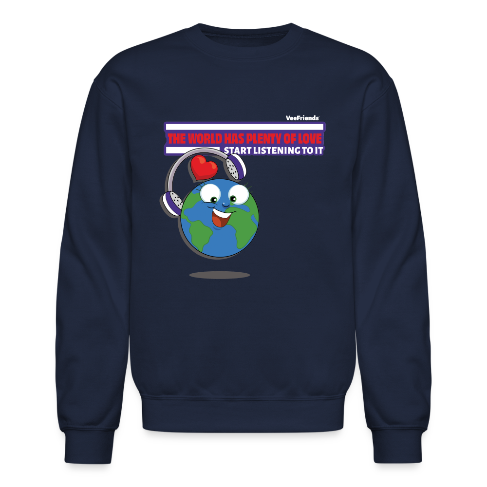 The World Has Plenty Of Love Start Listening To It Character Comfort Adult Crewneck Sweatshirt - navy